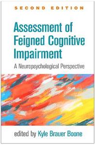 Assessment of Feigned Cognitive Impairment: A Neuropsychological Perspective - Click Image to Close