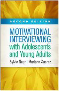 Motivational Interviewing with Adolescents and Young Adults, Second Edition 2/e