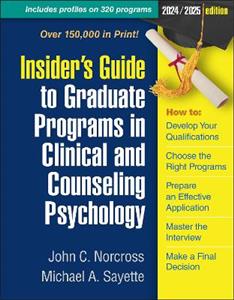 Insider's Guide to Graduate Programs in Clinical and Counseling Psychology: 2024/2025 Edition - Click Image to Close