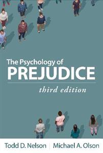 The Psychology of Prejudice, Third Edition - Click Image to Close