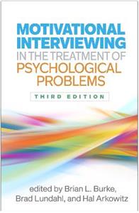 Motivational Interviewing in the Treatment of Psychological Problems, Third Edition 3/e