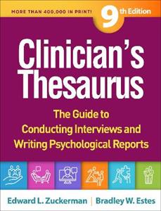 Clinician's Thesaurus The Guide to Conducting Interviews and Writing Psychological Reports Clinician's Thesaurus The Guide to Conducting Interviews and Writing Psychological Reports