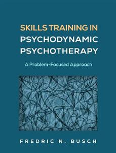 Skills Training in Psychodynamic Psychotherapy