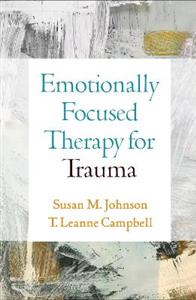 Emotionally Focused Therapy for Trauma