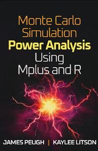 Monte Carlo Simulation Power Analysis Using Mplus and R