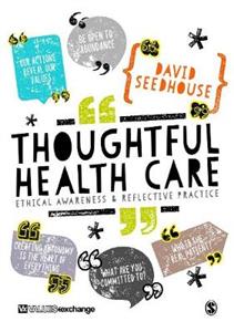 Thoughtful Health Care: Ethical Awareness and Reflective Practice - Click Image to Close