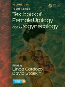 Textbook of Female Urology and Urogynecology, Fourth Edition - Volume One - Click Image to Close