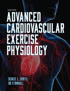 Advanced Cardiovascular Exercise Physiology 2/e
