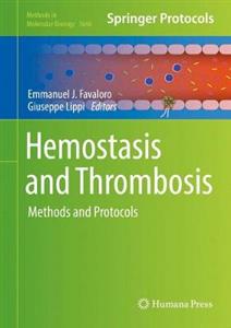 Hemostasis and Thrombosis: Methods and Protocols - Click Image to Close