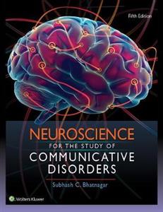 Neuroscience for the Study of Communicative Disorders - Click Image to Close