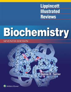 Lippincott Illustrated Reviews: Biochemistry 7th edition