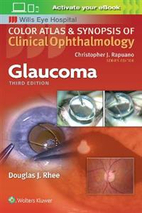 Glaucoma (Color Atlas and Synopsis of Clinical Ophthalmology)
