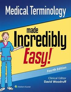Medical Terminology Made Incredibly Easy - Click Image to Close