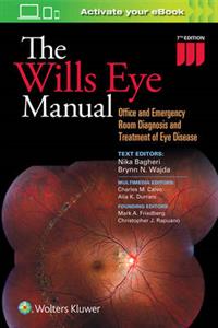 The Wills Eye Manual: Office and Emergency Room Diagnosis and Treatment of Eye Disease - Click Image to Close