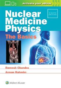 Nuclear Medicine Physics: The Basics - Click Image to Close