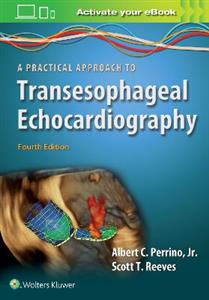 A Practical Approach to Transesophageal Echocardiography - Click Image to Close
