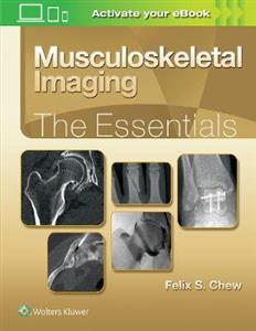 Musculoskeletal Imaging: The Essentials (Essentials Series)