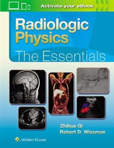 Radiologic Physics: The Essentials (Essentials Series) - Click Image to Close