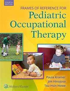 Frames of Reference for Pediatric Occupational Therapy - Click Image to Close