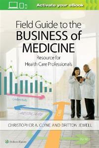 Field Guide to the Business of Medicine - Click Image to Close