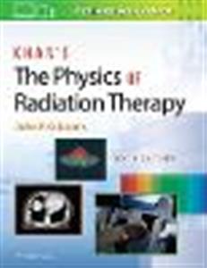Khan?s The Physics of Radiation Therapy