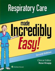 Respiratory Care Made Incredibly Easy - Click Image to Close