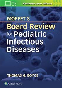 Moffet's Board Review for Pediatric Infectious Disease - Click Image to Close