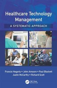 Healthcare Technology Management - A Systematic Approach - Click Image to Close