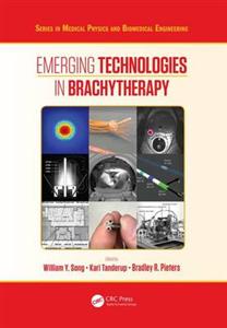 Emerging Technologies in Brachytherapy