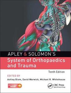 Apley amp; Solomon's System of Orthopaedics and Trauma
