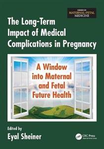 The Long-Term Impact of Medical Complications in Pregnancy - Click Image to Close