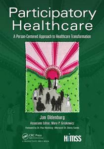 Participatory Healthcare: A Person-Centered Approach to Healthcare Transformation