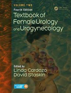 Textbook of Female Urology and Urogynecology, Fourth Edition - Volume Two - Click Image to Close