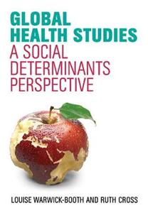 Global Health Studies: A Social Determinants Perspective - Click Image to Close