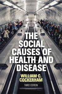 The Social Causes of Health and Disease - Click Image to Close