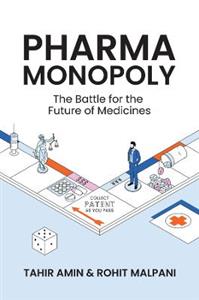 Pharma Monopoly: The Battle for the Future of Medicines