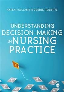 Understanding Decision-Making in Nursing Practice - Click Image to Close