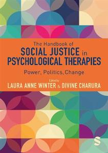The Handbook of Social Justice in Psychological Therapies: Power, Politics, Change - Click Image to Close