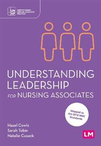 Understanding Leadership for Nursing Associates - Click Image to Close