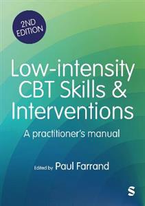 Low-intensity CBT Skills and Interventions: a practitioner's manual