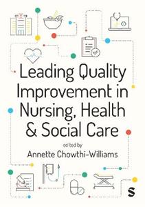 Leading Quality Improvement in Nursing, Health & Social Care