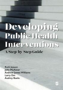 Developing Public Health Interventions: A Step-by-Step Guide - Click Image to Close