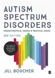 Autism Spectrum Disorders: Characteristics, Causes and Practical Issues