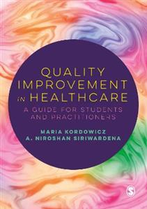Quality Improvement in Healthcare: A Guide for Students and Practitioners - Click Image to Close