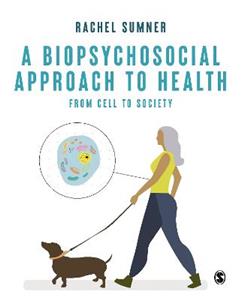 A Biopsychosocial Approach to Health: From Cell to Society - Click Image to Close