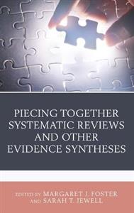 Piecing Together Systematic Reviews and Other Evidence Syntheses - Click Image to Close