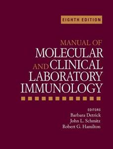 Manual of Molecular and Clinical Laboratory Immunology