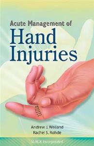 Acute Management of Hand Injuries