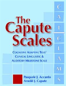Capute Scales, The: Cognitive Adaptive Test and Clinical Linguistic Auditory Milestone Scale (CAT/CLAMS)