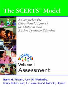 The SCERTS Manual: A Comprehensive Educational Approach for Children with Autism Spectrum Disorders